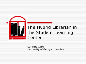 Hybrid Librarians at the Student Learning Center