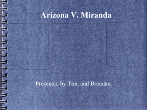 Miranda V. Arizona – Tim and Brendan