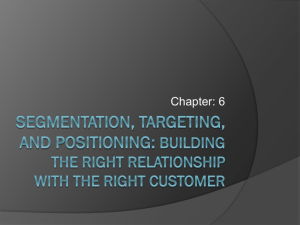 Segmentation, targeting, and positioning: building the right