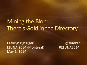 Mining the Blob: There's Gold in the Directory!
