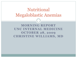 Megaloblastic Anemias - UNC School of Medicine