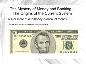 The Mystery of Money and Banking – The Origins of the Current