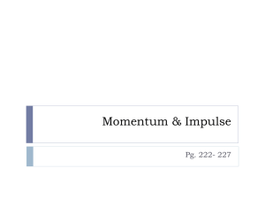 Momentum & Impulse