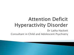 Attention Deficit Hyperactivity Disorder