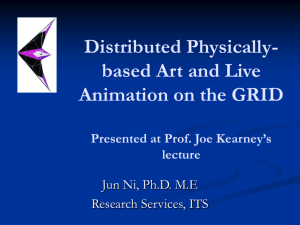 Distributed Physically-based Art and Live Animation on the GRID