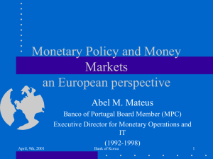 Monetary Policy and Money Markets in Europe