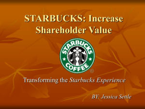 STARBUCKS: Increase Shareholder Value