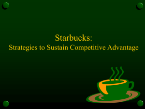 Starbucks: Strategies to Sustain Competitive Advantage