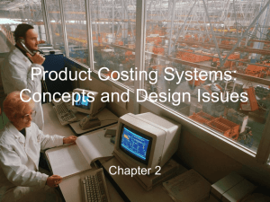 Product Costing Systems: Concepts and Design Issues