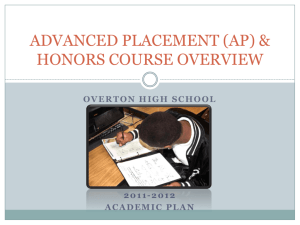 ADVANCED PLACEMENT (AP) & HONORS COURSE OVERVIEW