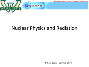Nuclear Physics and Radiation - High Energy Physics at Wayne State