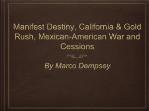 Manifest Destiny, California & Gold Rush, Mexican