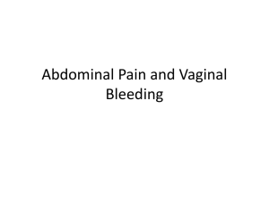 Abdominal Pain and Vaginal Bleeding