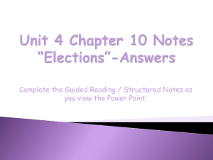 Unit 4 Chapter 10 Notes *Elections*-Answers