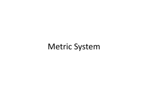 Metric System - Ms. Clark's Science