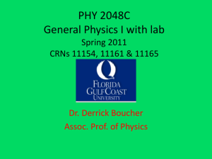 PHY 2048C General Physics I with lab Spring 2011 CRNs 11154