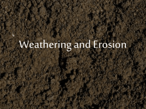 What is weathering and erosion?