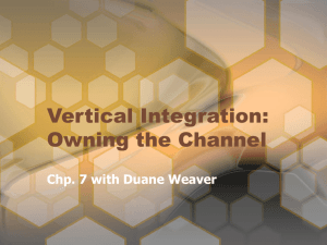 Vertical Integration: Owning the Channel
