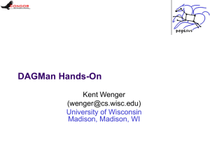 DAGMan Introduction - University of Wisconsin