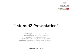 “Internet2 Presentation” Brian Stengel, Director of Operations