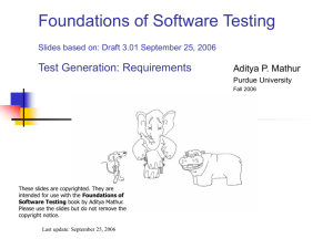 Foundations of Software Testing Slides based on