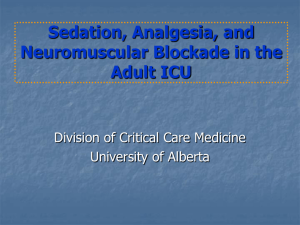 Sedation, Analgesia, and Neuromuscular Blockade in the Adult ICU