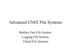 Advanced UNIX File Systems