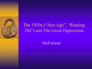 The 1920s (“Jazz Age”, “Roaring 20s”)
