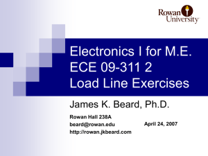 Electronics I for ME ECE 09-311 2 Load Line
