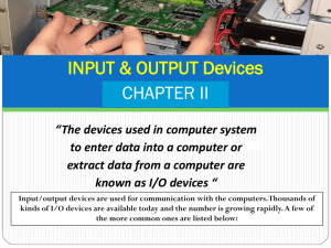 INPUT & OUTPUT Devices