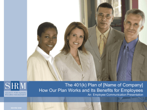 What is a 401(k) Plan? (cont'd) - Society for Human Resource