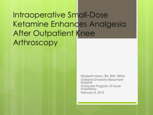 Intraoperative Small-Dose Ketamine Enhances Analgesia After