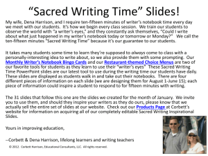 Sacred Writing Time Did you come to class with an idea to write