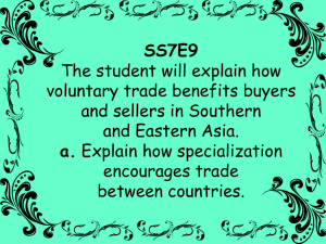 SS7E9 The student will explain how voluntary trade benefits buyers