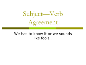 Subject*Verb Agreement