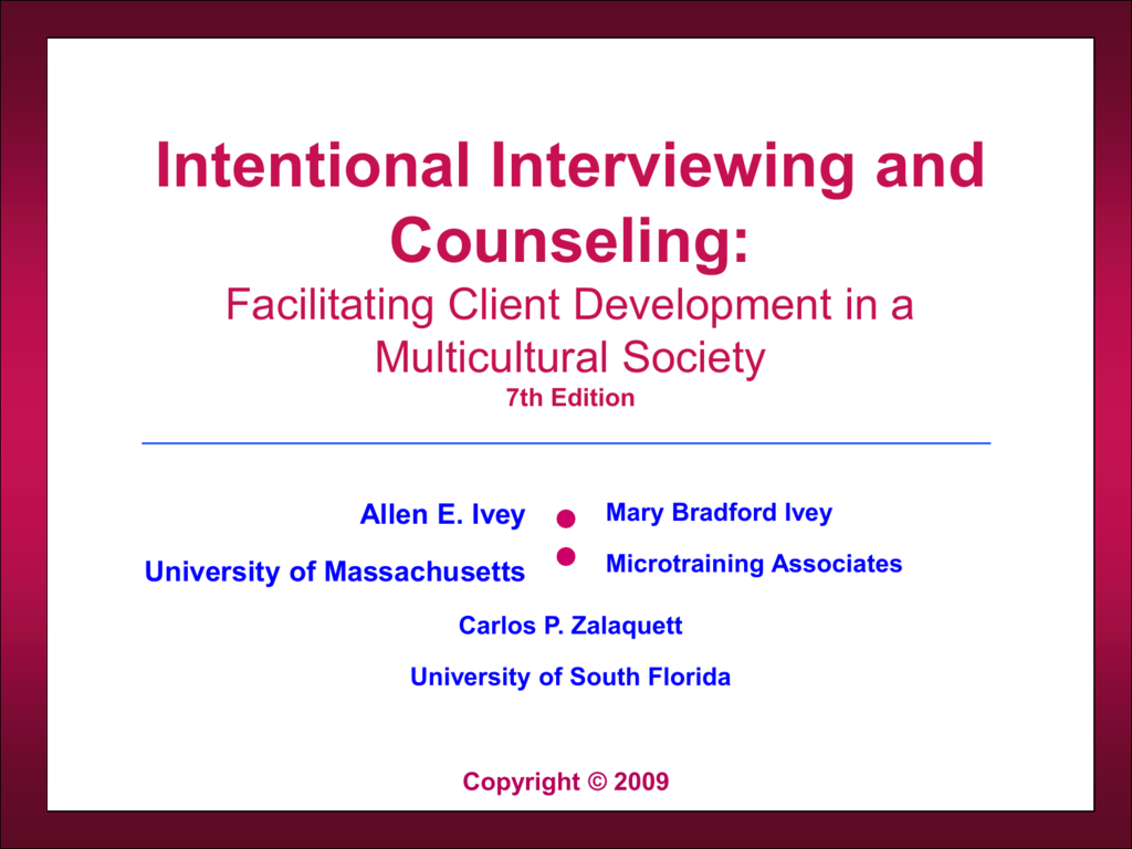 Intentional Interviewing and Counseling: Facilitating Client Development in  a Multicultural Society【並行輸入品】