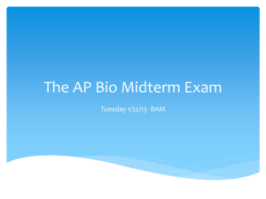The AP Bio Midterm Exam