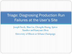 Triage: Diagnosing Production Run Failures at the User's Site