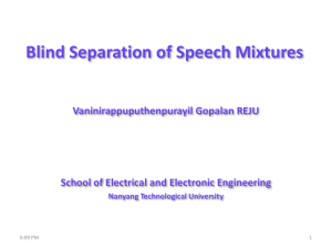 Blind Separation of Speech Mixtures