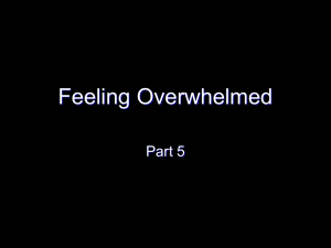 (Part 7) – “Feeling Overwhelmed”