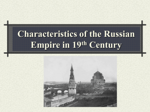 Characteristics of the Russian Empire in 19 th Century