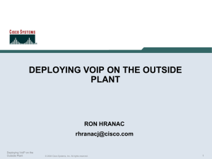 Deploying VoIP on the Outside Plant