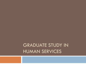 Graduate Study in Human Services