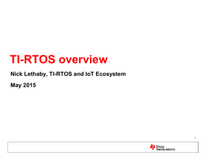 TI-RTOS Video Overview May 2015