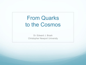 From Quarks to the Cosmos - Christopher Newport University