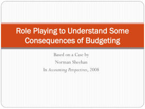 Role Playing to Understand Some Consequences of Budgeting