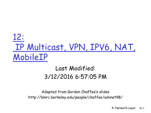 18: VPN, IPV6, NAT, MobileIP