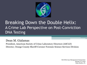 Breaking Down the Double Helix: Crime Labs and Post