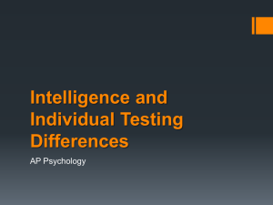 Intelligence and Individual Testing Differences