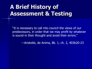 A Brief History of Assessment & Testing